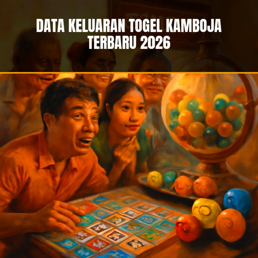 data keluaran togel kamboja