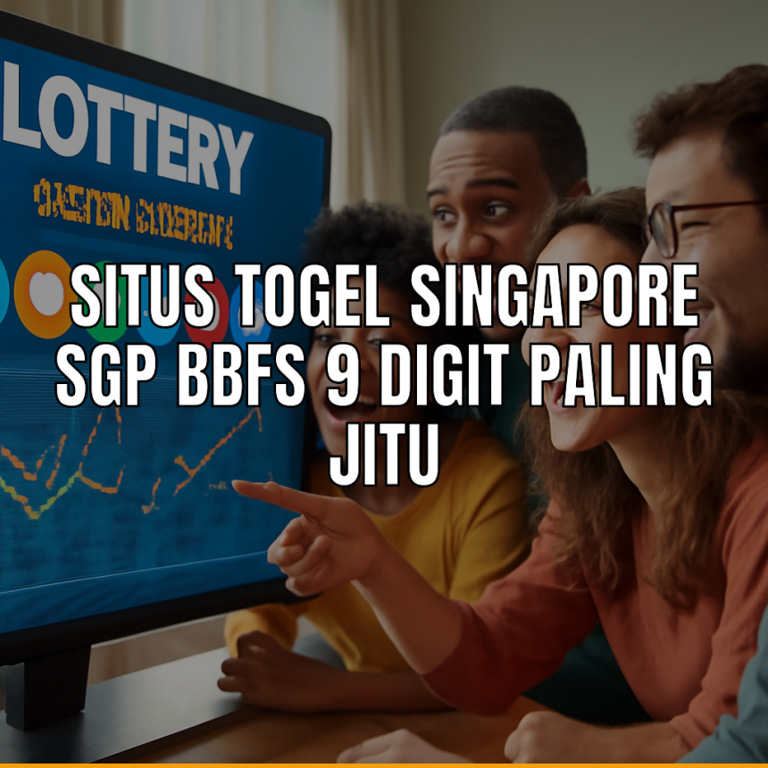 Togel Singapore Sgp Bbfs 9 Digit